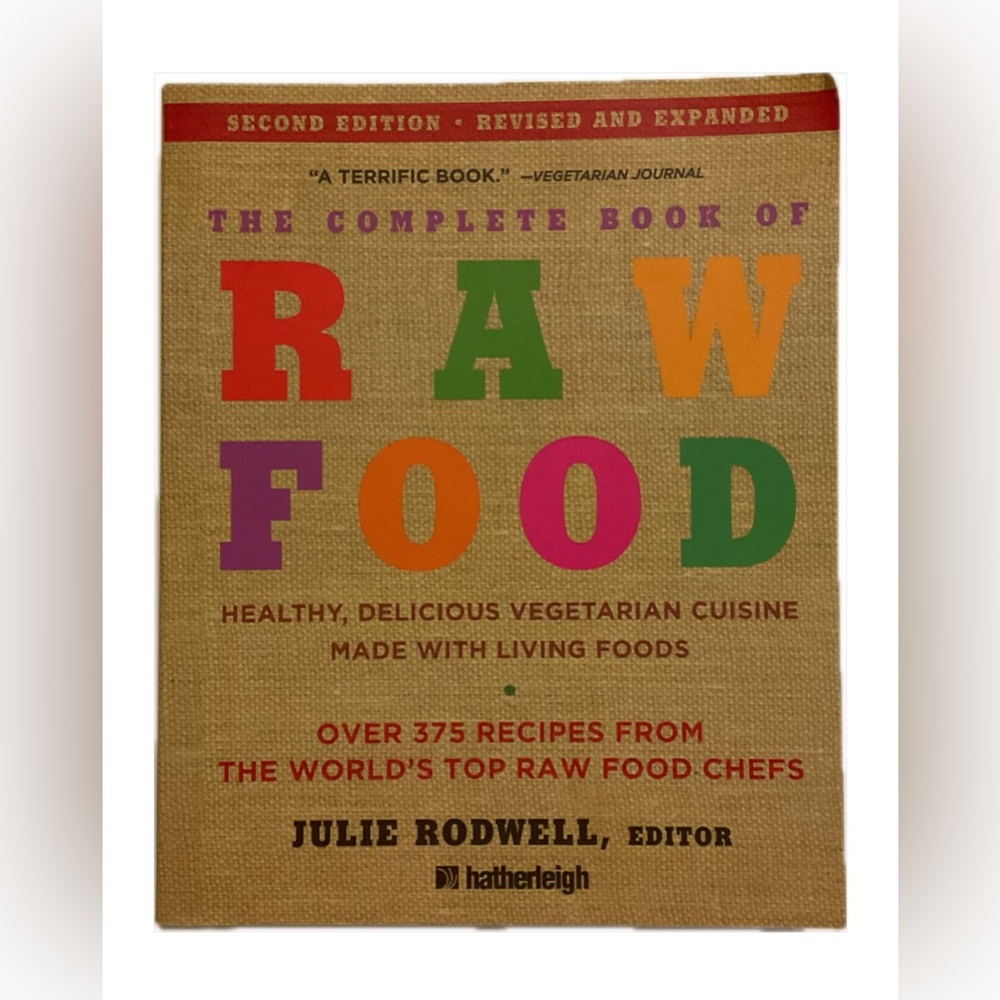 The Complete Book of Raw Food by Julie Rodwell Paperback 2010